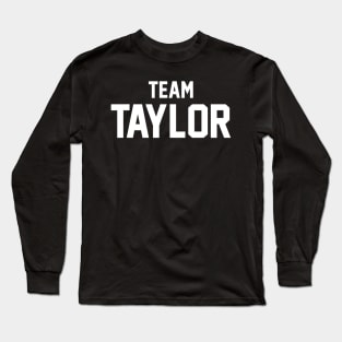 Team Taylor Long Sleeve T-Shirt